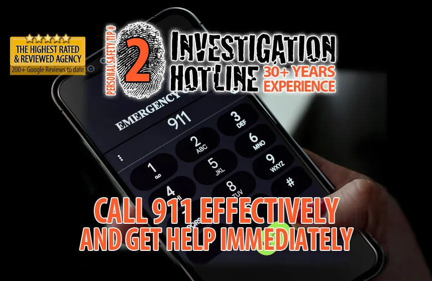 02-Call-911-effectively-and-get-help-immediately-Personal-Safety-Tips-Articles-Featured-Investigation-Hotline-Private-Investigator-Toronto