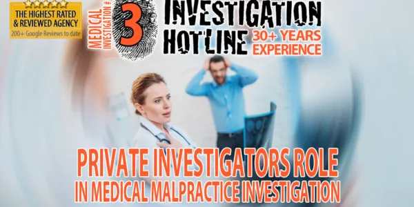 Private-Investigators-Role-in-medical-malp