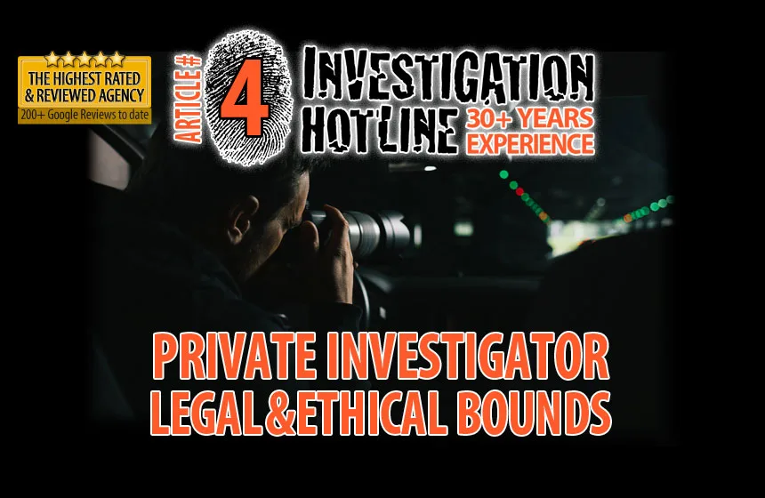 04-Legal-ethical-boundaries-of-a-private-investigator-Articles-Featured-Investigation-Hotline-Private-Investigator-Toronto