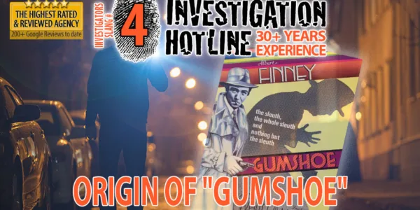 04-Origin-of-Gumshoe-Private-Investigator-Sleuths-Slang-Private-Eye-Lingo-Investigation-Hotline-