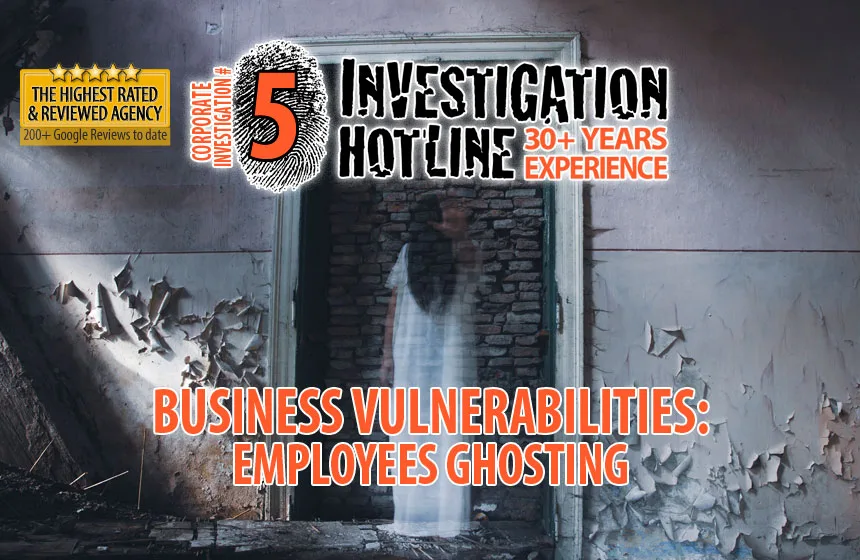 05-Business-Vulnerabilities-factors-that-lead-to-damages-Corporate-Investigation-Articles-Featured-Investigation-Hotline-Private-Investigator-Toronto