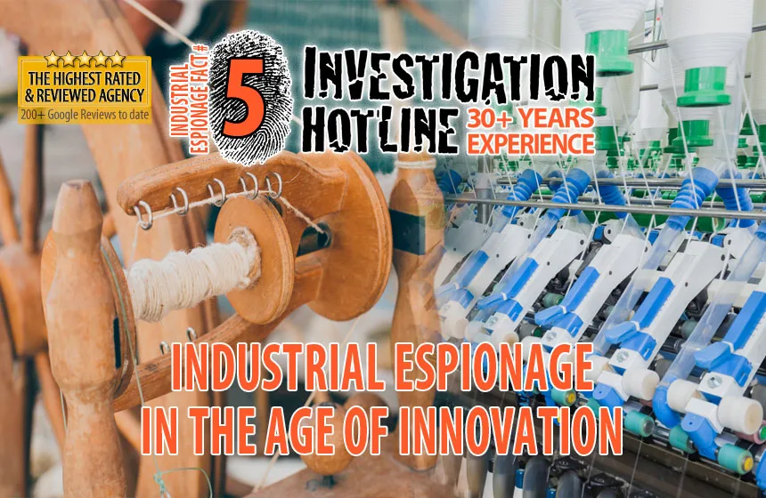 05-Industrial-Espionage-in-the-Age-of-Innovation-Facts-Featured-Investigation-Hotline-Private-Investigator-Toronto