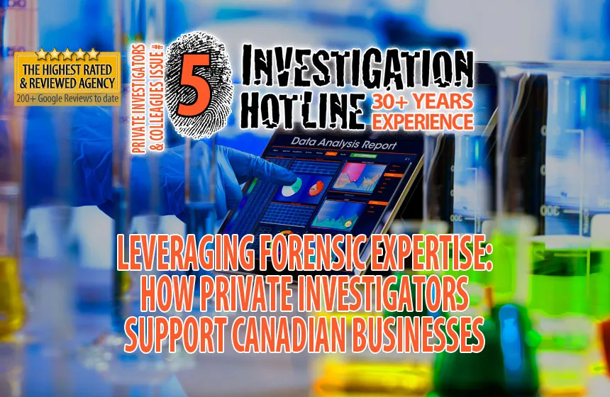 Leveraging-Forensic-Expertise-How-Private-Investigators-Support-Canadian-Businesses