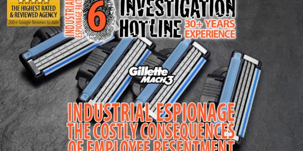 06-The-Costly-Consequences-of-Employee-Resent-Industrial-Espionage-Facts-Featured-Investigation-Hotline-Private-Investigator-Toronto