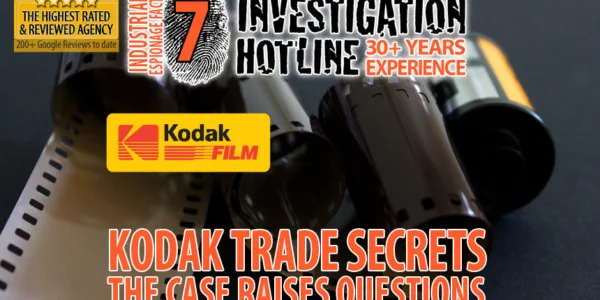 07-Kodak-Trade-Secrets-this-Case-Raises-Questions-Industrial-Espionage-Facts-Featured-Investigation-Hotline-Private-Investigator-Toronto