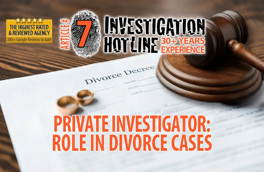 07-Mysteries-of-Divorce-Private-Investigator-Perspective-Articles-Featured-Investigation-Hotline-Private-Investigator-Toronto