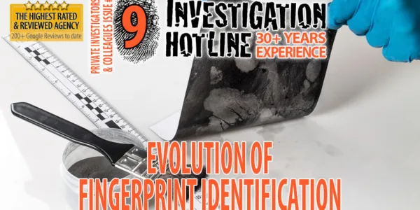 09-Evolution-of-Fingerprint-Identification-Private-InvestigatorsColleagues-Articles-Featured-Investigation-Hotline-Private-Investigator-Toronto