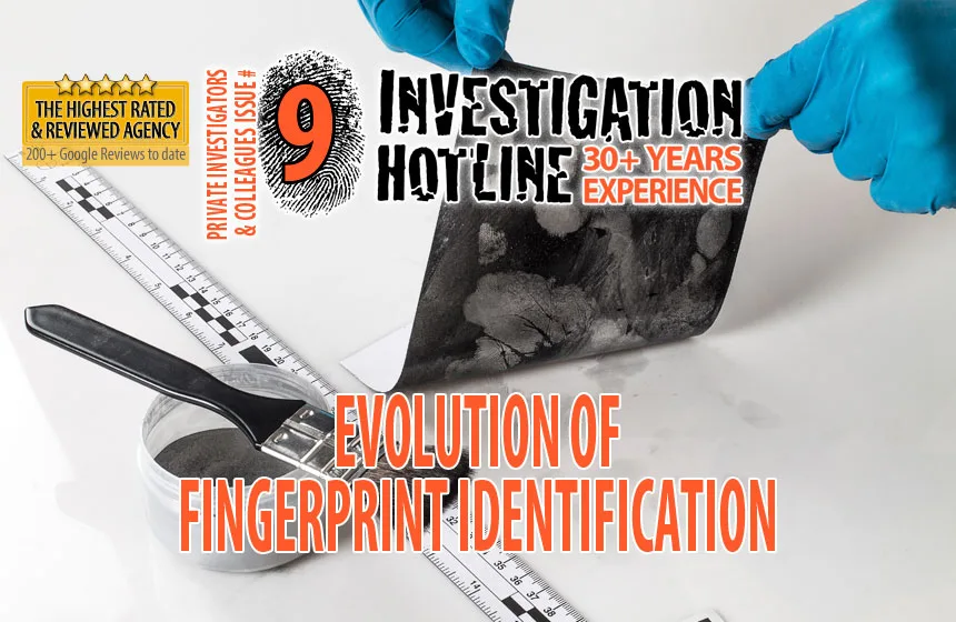 09-Evolution-of-Fingerprint-Identification-Private-InvestigatorsColleagues-Articles-Featured-Investigation-Hotline-Private-Investigator-Toronto