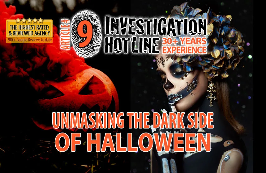 09-Unmasking-the-Dark-Side-of-Halloween-Articles-Featured-Investigation-Hotline-Private-Investigator-Toronto