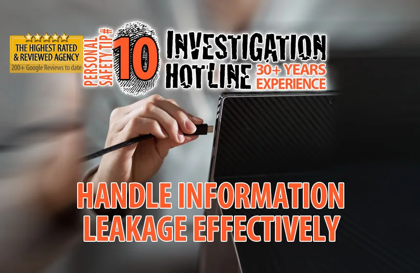 10-Handle-Information-Leakage-Effectively-Personal-Safety-Tips-Articles-Featured-Investigation-Hotline-Private-Investigator-Toronto