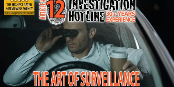 12-Art-of-Private-Investigator-Surveillance-Articles-Featured-Investigation-Hotline-Private-Investigator-Toronto
