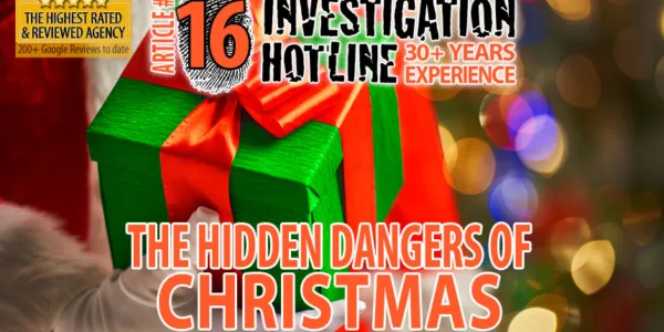 16-The-Hidden-Dangers-of-Christmas-Safety-Articles-Featured_Investigation-Hotline-Private-Investigator-Toronto