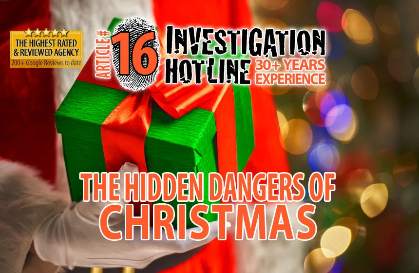 16-The-Hidden-Dangers-of-Christmas-Safety-Articles-Featured_Investigation-Hotline-Private-Investigator-Toronto