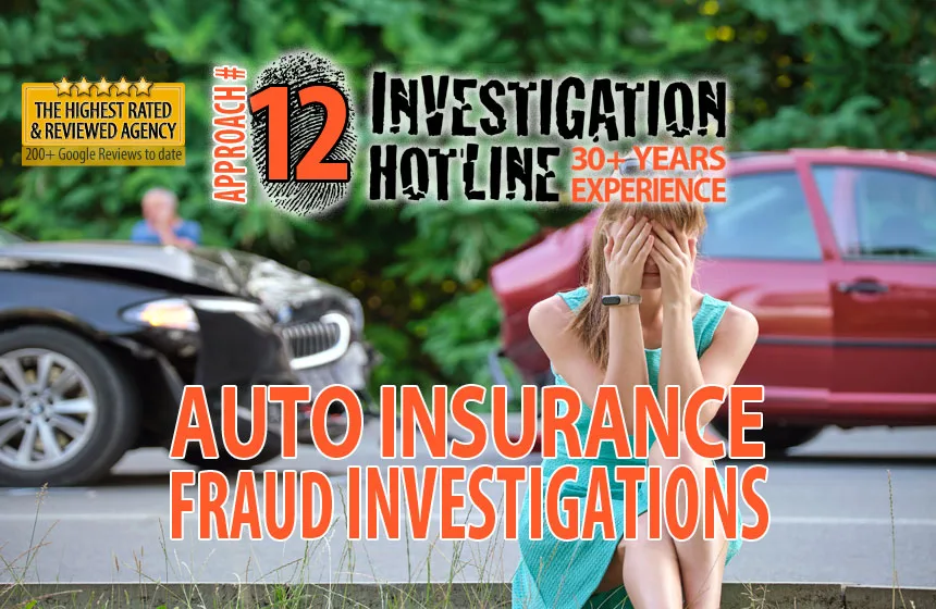 Approach-12-1-Auto-Insurance-Fraud-Investigation-Protect-Your-Business-and-Customers-InviestigationHotline-Service-Private-Investigator-Toronto