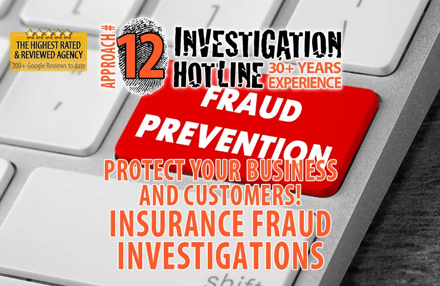 Approach-12-Insurance-Fraud-Investigation-Protect-Your-Business-and-Customers