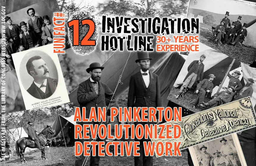 Fun-Facts-12-Alan-Pinkerton-revolutionized-detective-work-Investigation-Hotline-Private-Investigator-Toronto