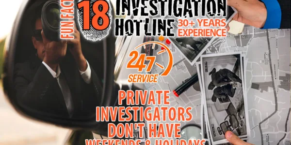 Fun-Facts-18-Private-Investigators-Do-not-Have-Weekends-and-HolidaysOff-Investigation-Hotline-Private-Investigator-Toronto