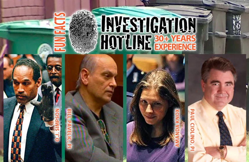 Fun-Facts-4-collecting-evidence-from-trash-OJSimpson-Amanda-Knox-Framed-Investigation-Hotline-Private-Investigator-Toronto