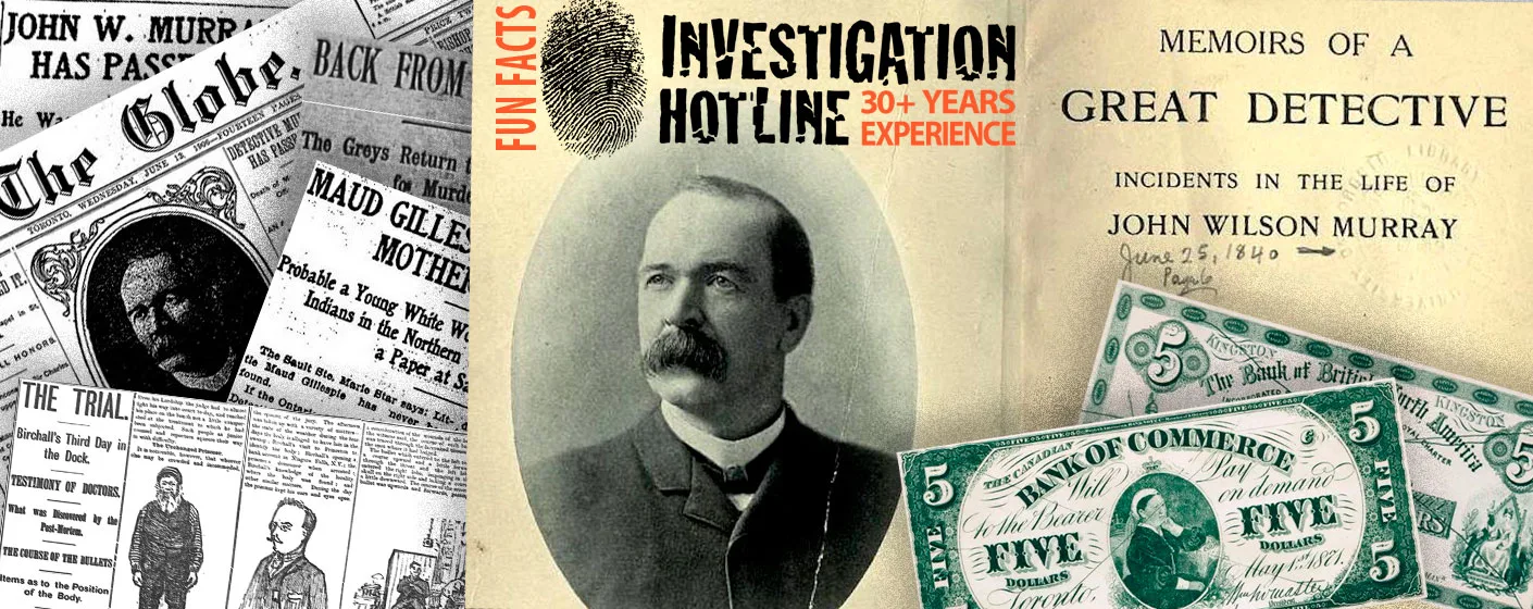 Fun-Facts-John-Murray-1st-ProvincialOntarioDetective-Investigation-Hotline-Private-Investigator-Toronto